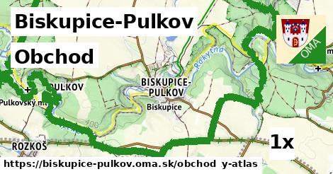obchod v Biskupice-Pulkov
