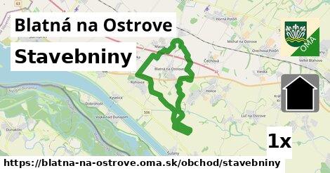 Stavebniny, Blatná na Ostrove