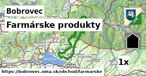 farmárske produkty v Bobrovec