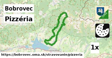 Pizzéria, Bobrovec
