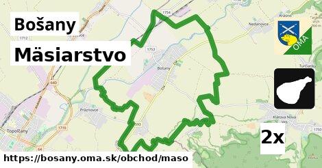 Mäsiarstvo, Bošany