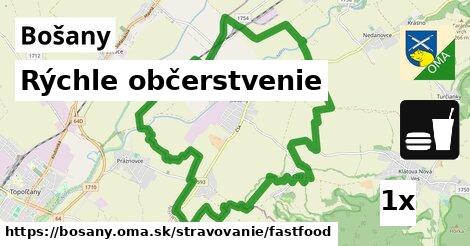 Rýchle občerstvenie, Bošany