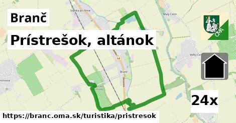 Prístrešok, altánok, Branč