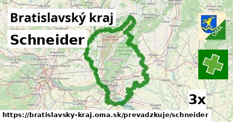 Schneider, Bratislavský kraj