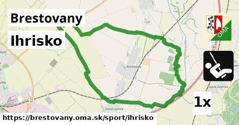 Ihrisko, Brestovany