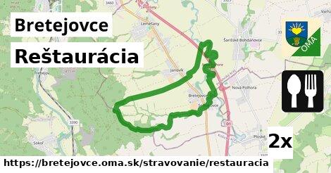 Reštaurácia, Bretejovce