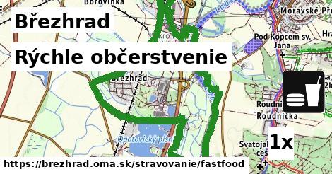 Rýchle občerstvenie, Březhrad