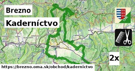 Kaderníctvo, Brezno