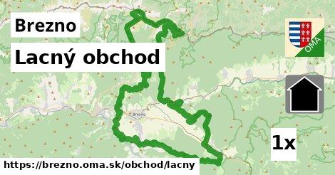 Lacný obchod, Brezno