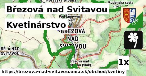 Kvetinárstvo, Březová nad Svitavou