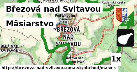 Mäsiarstvo, Březová nad Svitavou