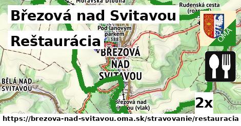 Reštaurácia, Březová nad Svitavou