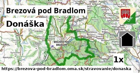 Donáška, Brezová pod Bradlom