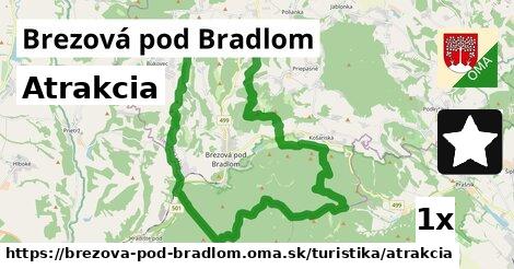 Atrakcia, Brezová pod Bradlom