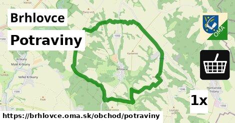 Potraviny, Brhlovce