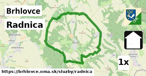 Radnica, Brhlovce