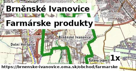 Farmárske produkty, Brněnské Ivanovice