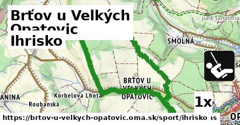 ihrisko v Brťov u Velkých Opatovic