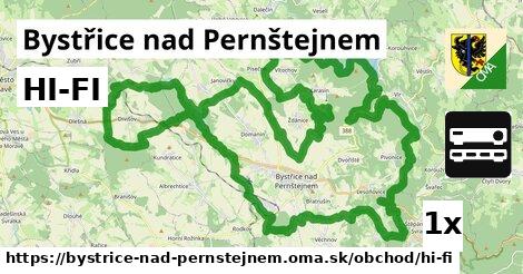 HI-FI, Bystřice nad Pernštejnem