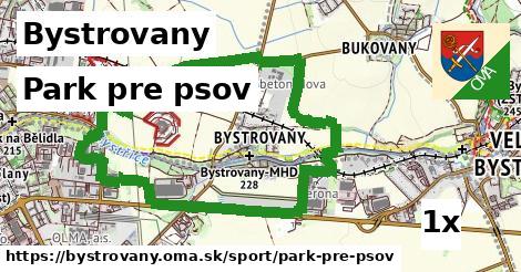 Park pre psov, Bystrovany