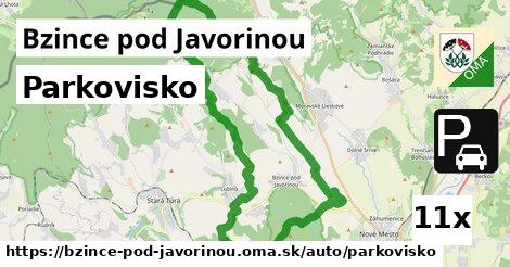 Parkovisko, Bzince pod Javorinou