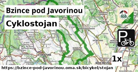 Cyklostojan, Bzince pod Javorinou