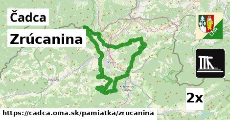 Zrúcanina, Čadca