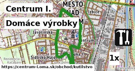 Domáce výrobky, Centrum I.