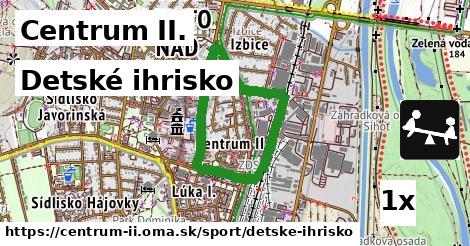 Detské ihrisko, Centrum II.