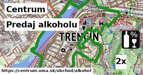 Predaj alkoholu, Centrum