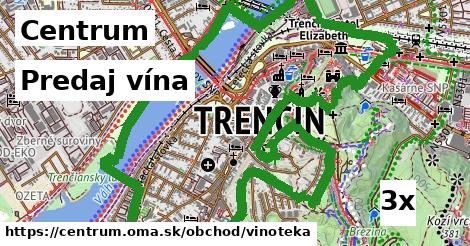 Predaj vína, Centrum