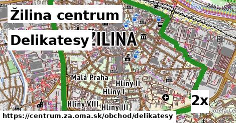 Delikatesy, Žilina centrum