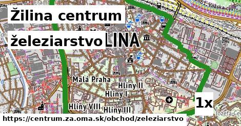 železiarstvo, Žilina centrum