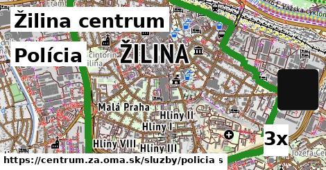 Polícia, Žilina centrum