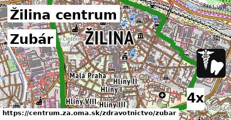 Zubár, Žilina centrum