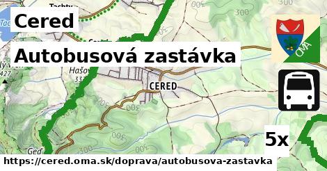 Autobusová zastávka, Cered