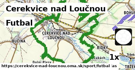 Futbal, Cerekvice nad Loučnou