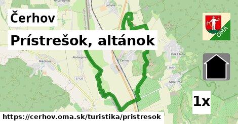 Prístrešok, altánok, Čerhov