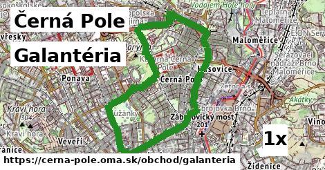 Galantéria, Černá Pole