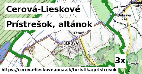 Prístrešok, altánok, Cerová-Lieskové