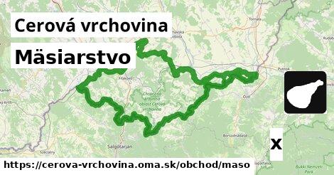 Mäsiarstvo, Cerová vrchovina