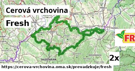 Fresh, Cerová vrchovina