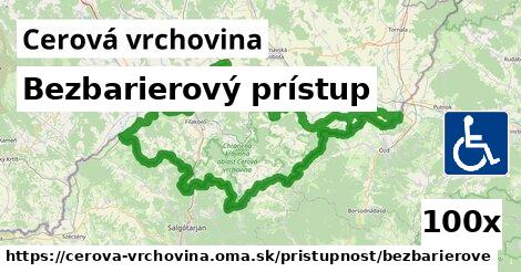 Bezbarierový prístup, Cerová vrchovina