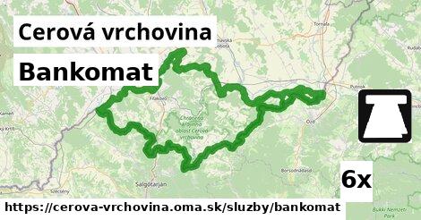 Bankomat, Cerová vrchovina