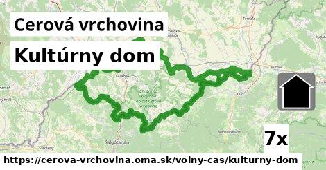 Kultúrny dom, Cerová vrchovina