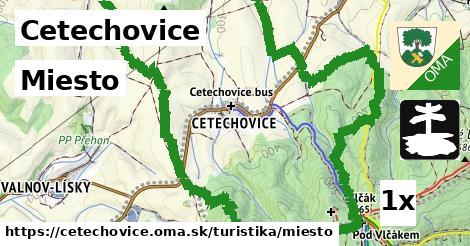 Miesto, Cetechovice