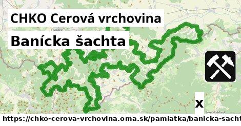 Banícka šachta, CHKO Cerová vrchovina