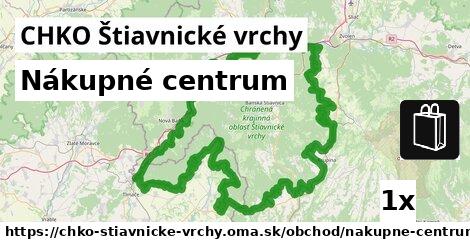 Nákupné centrum, CHKO Štiavnické vrchy