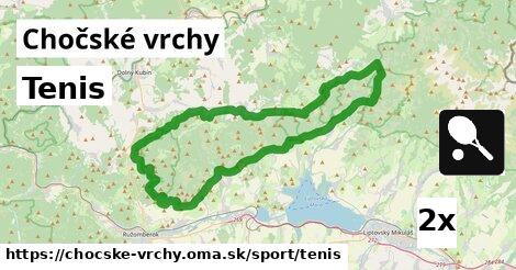 Tenis, Chočské vrchy