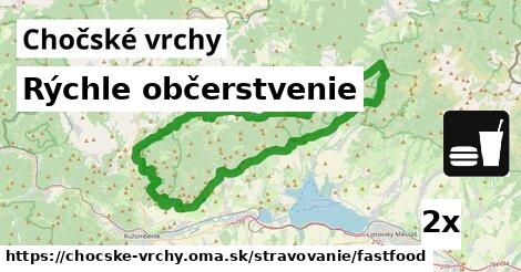 Rýchle občerstvenie, Chočské vrchy